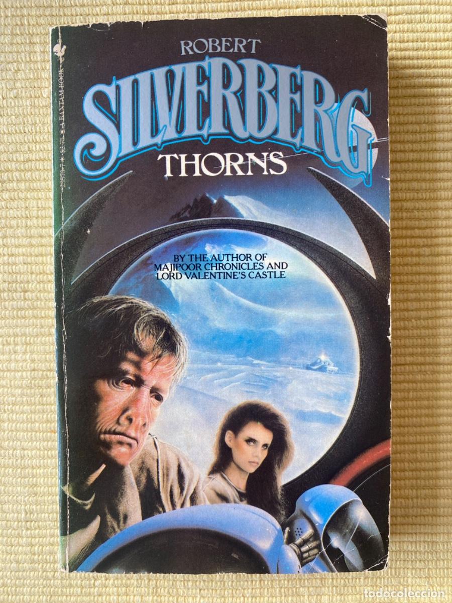 Libros de segunda mano: LIBRO &ldquo;THORNS&rdquo; de ROBERT SILVERBERG, en ingl&eacute;s - Foto 1