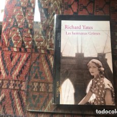 Libros de segunda mano: LAS HERMANAS GRIMES. RICHARD YATES. ALFAGUARA
