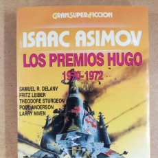 Libros de segunda mano: LOS PREMIOS HUGO 1970-1972 / ISAAC ASIMOV / 1987. MARTÍNEZ ROCA-GRAN SUPER FICCION