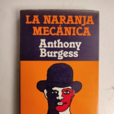 Libros de segunda mano: LA NARANJA MECÁNICA DE ANTHONY BURGESS (MINOTAURO, 1988)