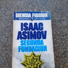 Libros de segunda mano: SEGUNDA FUNDACION -- ISAAC ASIMOV -- BRUGUERA --
