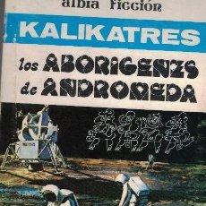 Libros de segunda mano: KALIKATRES. LOS ABORÍGENES DE ANDRÓMEDA.