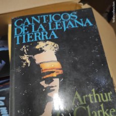 Libros de segunda mano: CÁNTICOS DE LA LEJANA TIERRA - ARTHUR C. CLARKE