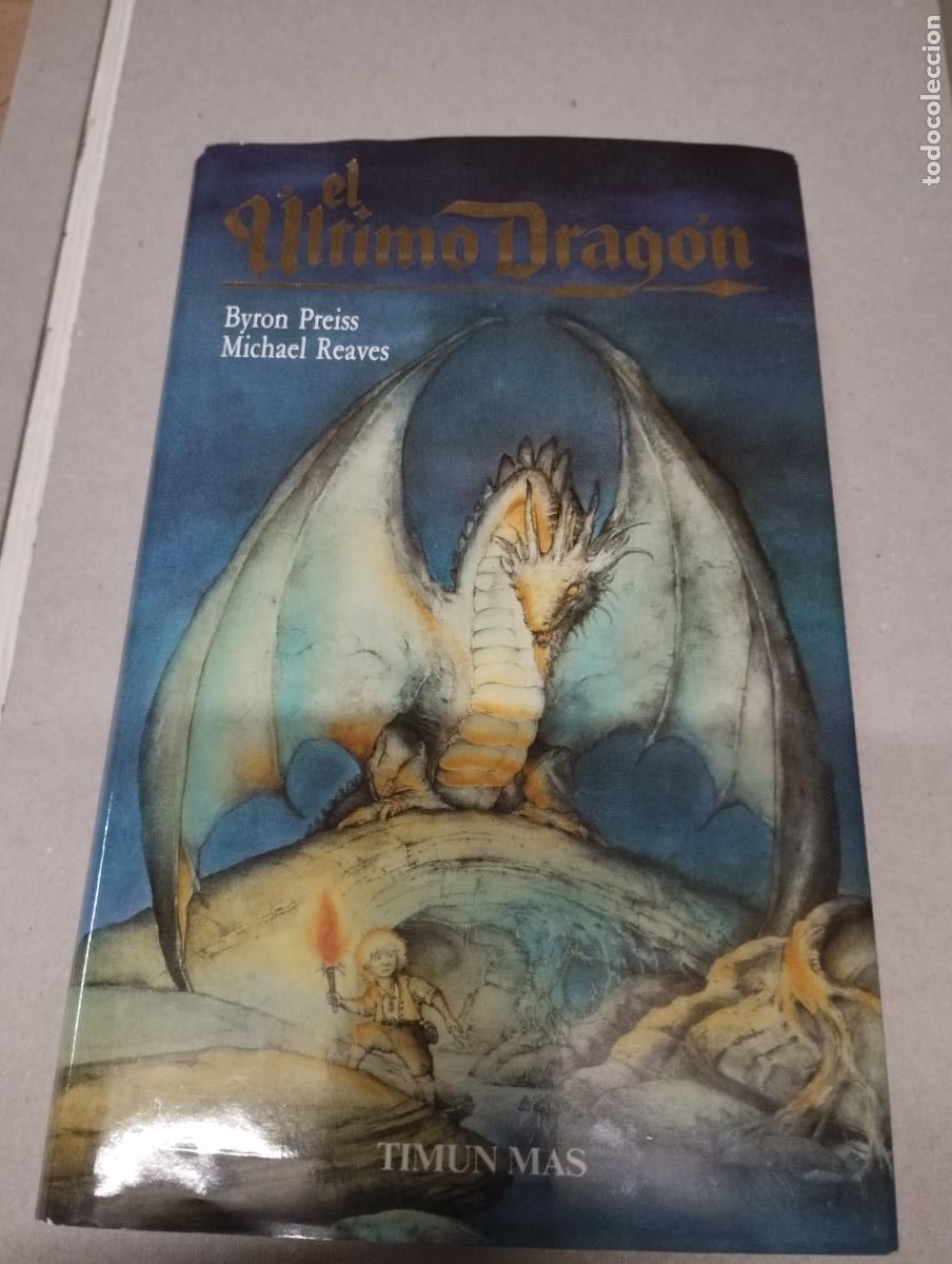 Libros de segunda mano: EL ULTIMO DRAGON BYRON PREISS / J.MICHAEL REAVES -ED.TIMUN MAS