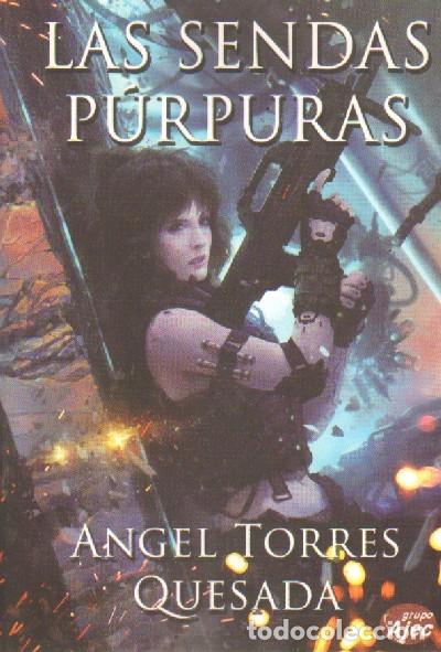 Libros de segunda mano: LAS SENDAS PURPURAS. TORRES QUESADA, ANGEL. CF-105