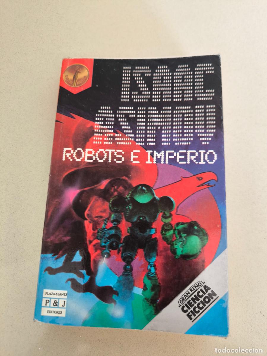 Libros de segunda mano: CIENCIA FICCION ROBOTS E IMPERIO PLAZA JANES ISAAC ASIMOV