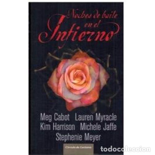 Libros de segunda mano: Noches de Baile en el Infierno - Meg Cabot, Lauren Myracle, Kim Harrison, Michele Jaffe, Stephenie