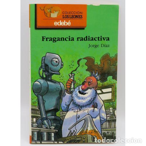 Gebrauchte B&uuml;cher: Fragancia Radioactiva - Jorge D&iacute;az - Edeb&eacute; - Los Leones