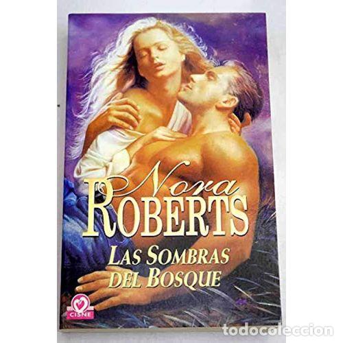 Livros em segunda m&atilde;o: Las Sombras del Bosque - Nora Roberts - Nuevas Ediciones de Bolsillo - Cisne, 28