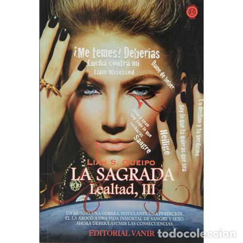 Libri di seconda mano: La Sagrada Lealtad III - Liah S. Gueipo - Editorial Vanir - 2014, 1&ordf; ed. - Saga Lealtad, N&ordm; 3