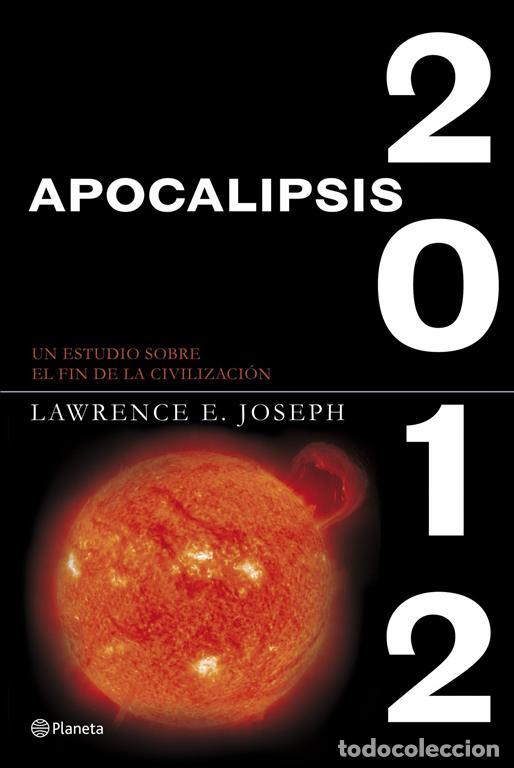 Libros de segunda mano: Apocalipsis 2012. - Joseph, Lawrence E.. - Foto 1