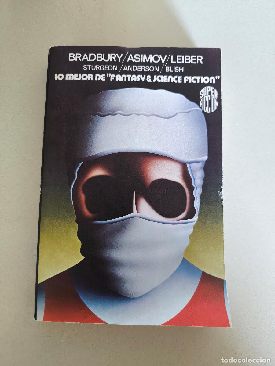 Libros de segunda mano: CIENCIA FICCION MARTINEZ ROCA SUPER FICCION LO MEJOR DE FANTASY SCIENCIE FICTION ASIMOV