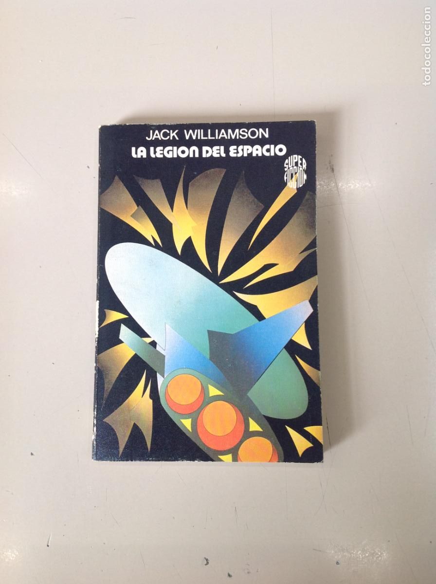 Libros de segunda mano: &rdquo;La legi&oacute;n del espacio&rdquo;. Jack Williamson - Foto 1