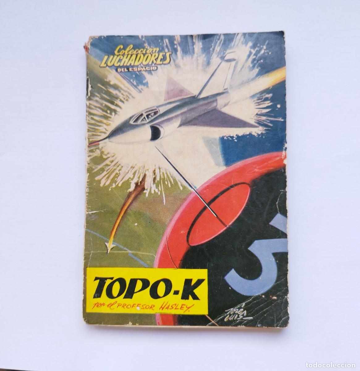 Libros de segunda mano: LUCHADORES DEL ESPACIO N&deg;98 TOPO-K PROFESOR HASLEY