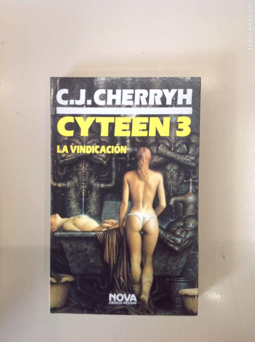 Libros de segunda mano: &rdquo;Cyteen 3, La Vindicaci&oacute;n&rdquo;