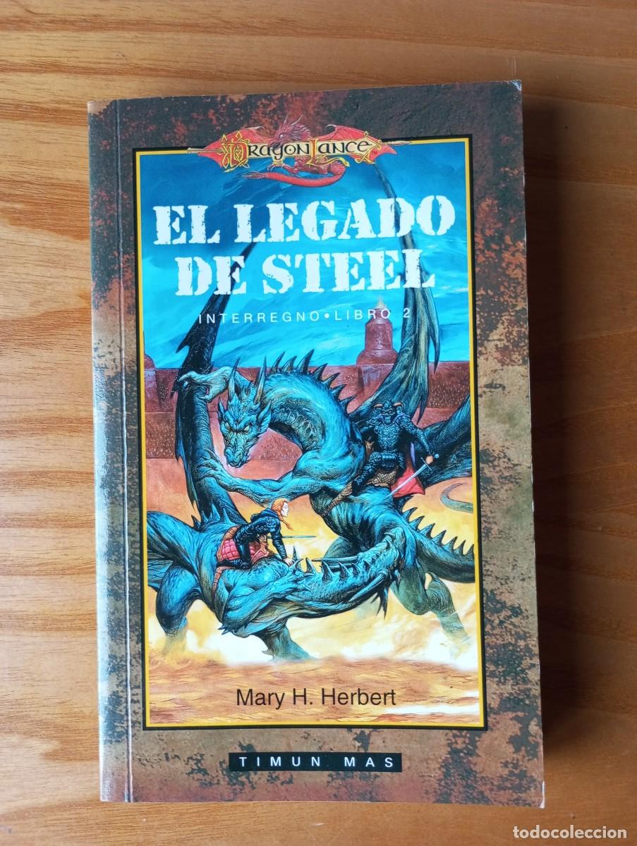 Libros de segunda mano: Dragonlance El legado de Steel Interregno Mary H. Herbert Timun Mas
