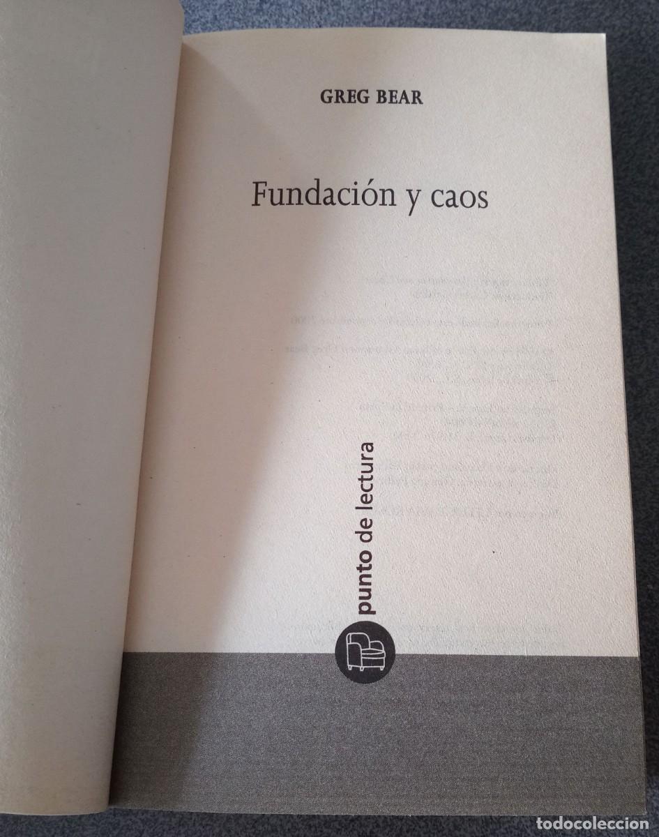 Libros de segunda mano: Fundaci&oacute;n Y Caos Greg Bear - Foto 3