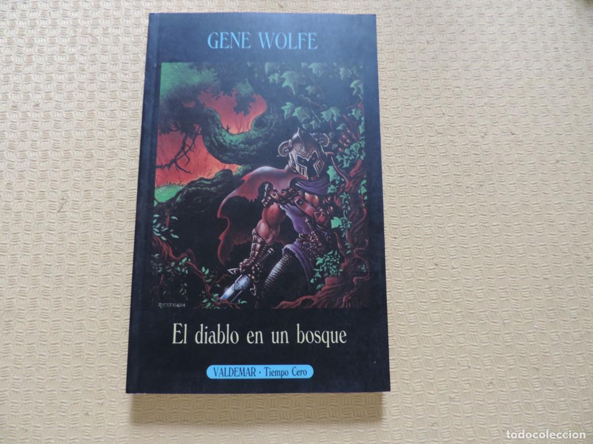 Libros de segunda mano: El diablo en un bosque (Gene Wolfe) Editorial Valdemar