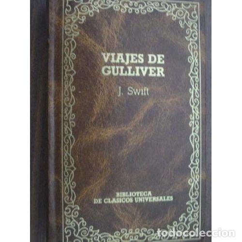 Gebrauchte B&uuml;cher: Viajes de Gulliver - J. Swift - Ediciones Orbis - 1989, 2&ordf; ed. - Biblioteca de Cl&aacute;sicos Universales,