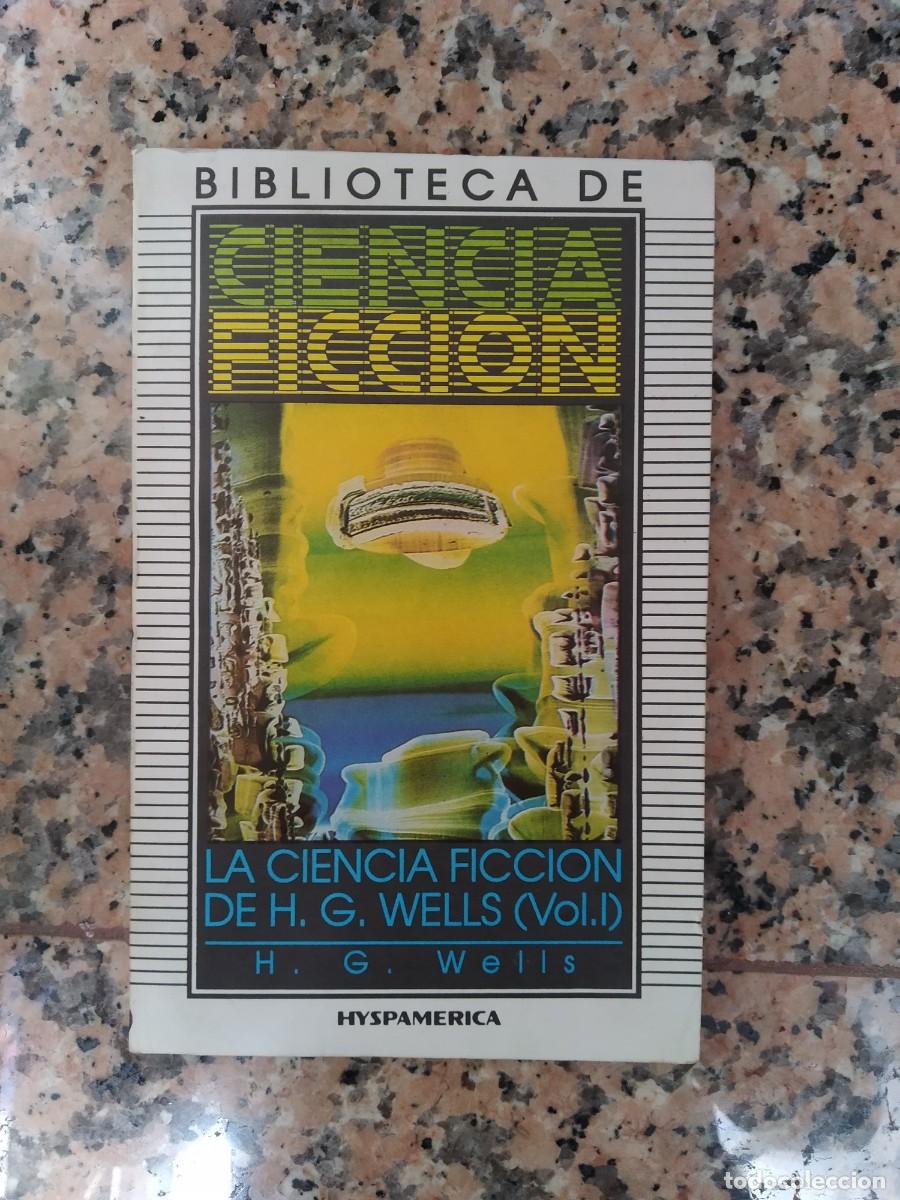 Libros de segunda mano: La Ciencia Ficci&oacute;n de H.G. Wells (Vol. I)