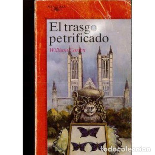 Gebrauchte B&uuml;cher: El Trasgo Petrificado - William Corlet - Alfaguara Infantil - Juvenil, 390