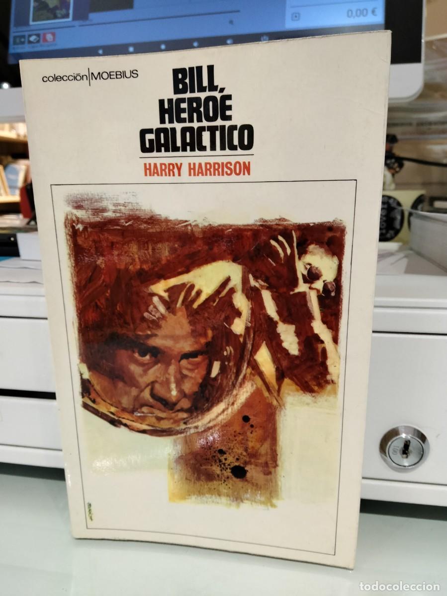 Libros de segunda mano: Bill, H&eacute;roe Gal&aacute;ctico - Harry Harrison - Foto 1