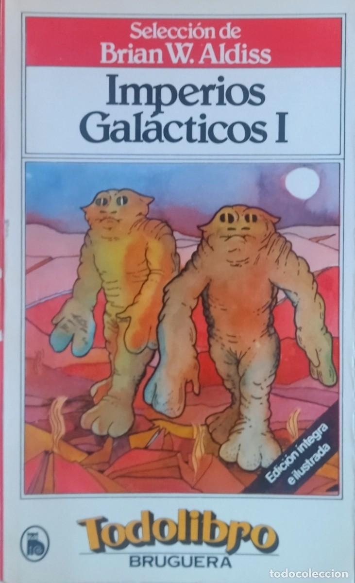 Libros de segunda mano: IMPERIOS GAL&Aacute;CTICOS I / SELECCI&Oacute;N DE BRIAN W. ALDISS. 1&ordf; EDICI&Oacute;N. NUEVO SIN LECTURA.