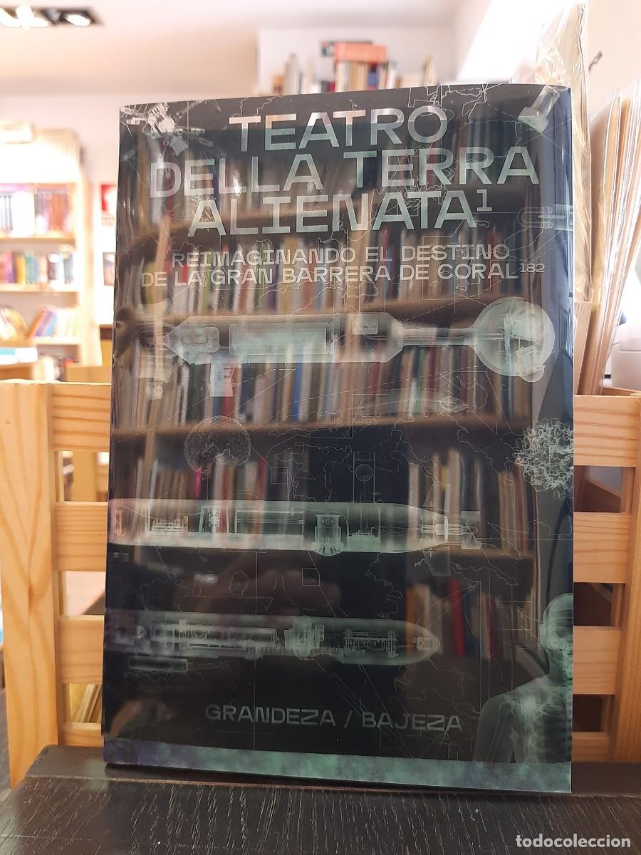 Gebrauchte B&uuml;cher: VV. AA. Teatro della terra alienata. Reimaginandoel destino de la gran barrera de coral