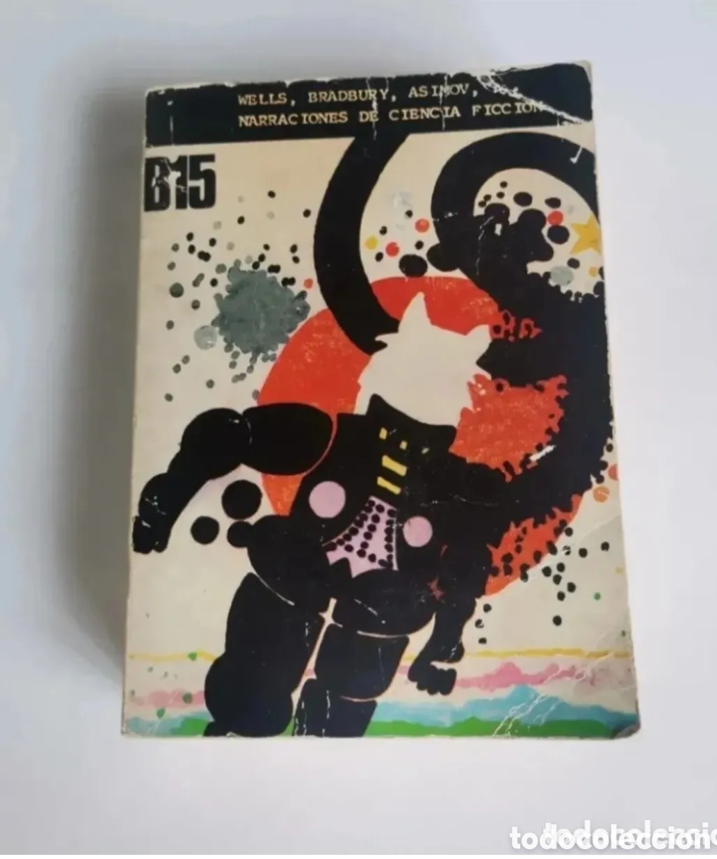 Libros de segunda mano: B15 narraciones de ciencia ficci&oacute;n Wells Bradbury Asimov