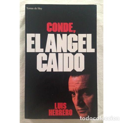 Gebrauchte B&uuml;cher: CONDE. EL ANGEL CAIDO - LUIS HERRERO - Sin Especificar