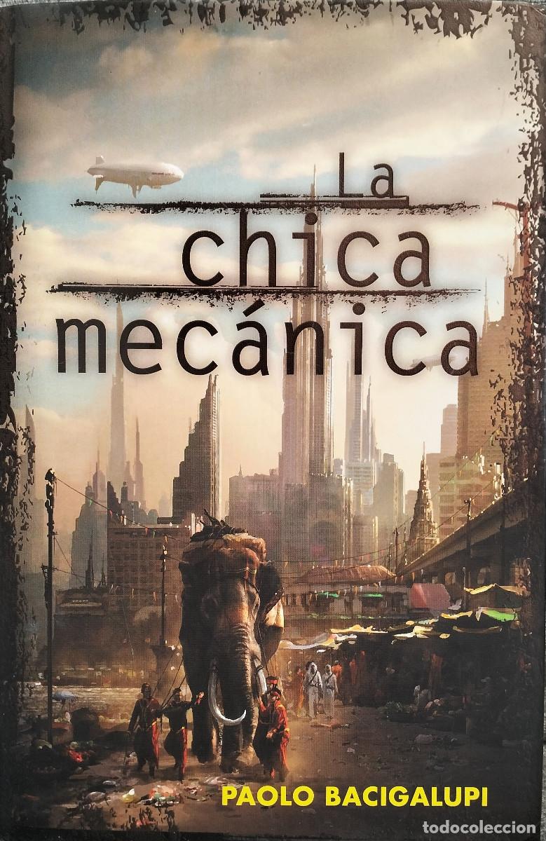 Libri di seconda mano: La chica mec&aacute;nica / BACIGALUPI, Paolo