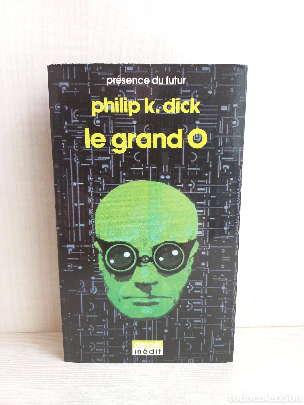 Gebrauchte B&uuml;cher: Le grand O. Philiph K. Dick. Deno&euml;l, Science-Fiction, 1988.