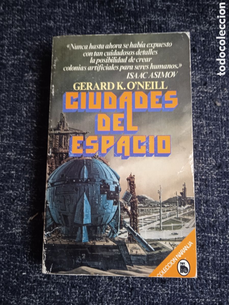 Livres d'occasion: CIUDADES DEL ESPACIO / GERARD K. O'NEILL -ED. BRUGUERA