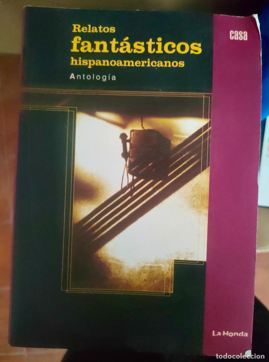 Libros de segunda mano: Relatos fant&aacute;sticos hispanoamericanos: antolog&iacute;a. 2003
