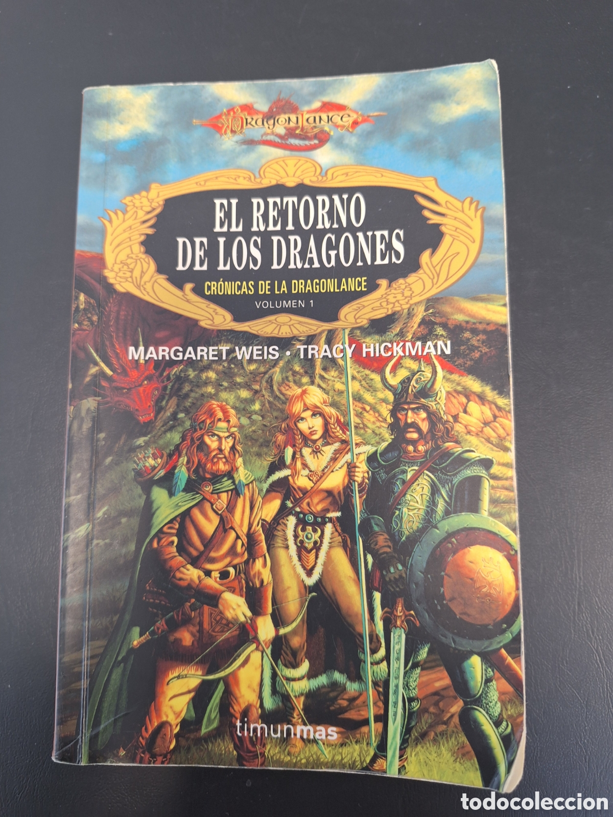 Libros de segunda mano: EL RETORNO DE LOS DRAGONES I CR&Oacute;NICAS DE DRAGONLANCE WEIS & HICKMAN TIMUN M&Aacute;S 2004