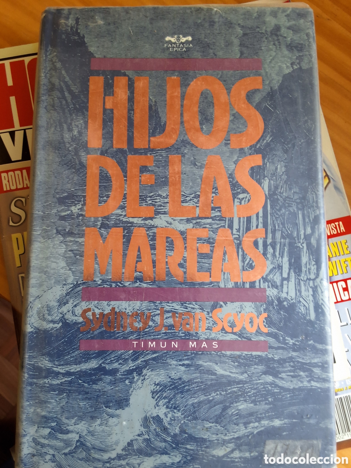 Libros de segunda mano: Hijos de las mareas de Sydney Scyoc libro fantas&iacute;a edita timun mas