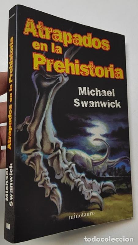 Libros de segunda mano: Atrapados en la prehistoria - Michael Swanwick