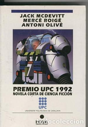 Libros de segunda mano: PREMIO UPC 1992 - JACK MCDEVITT - MERC&Egrave; ROIG&Eacute; - ANTONI OLIV&Eacute; - NOVA CIENCIA FICCI&Oacute;N N&ordm; 56 - JACK MCD