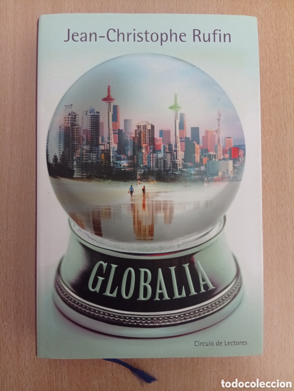 Libros de segunda mano: GLOBALIA. Jean-Christophe Rufin. C&iacute;rculo de Lectores