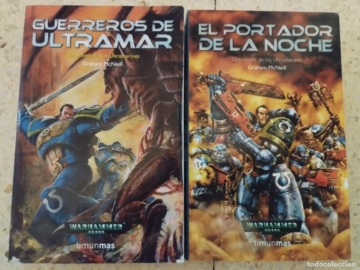 Libros de segunda mano: UNA NOVELA DE LOS ULTRAMARINES: GUERREROS DE ULTRAMAR Y PORTADOR DE LA NOCHE GRAHAM MCNEILL