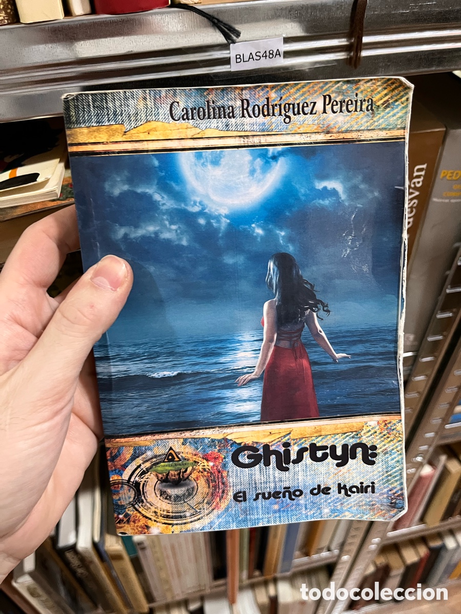 Libros de segunda mano: Blas48A carolina rodriguez pereira, ghistyn, el sue&ntilde;o de kairi
