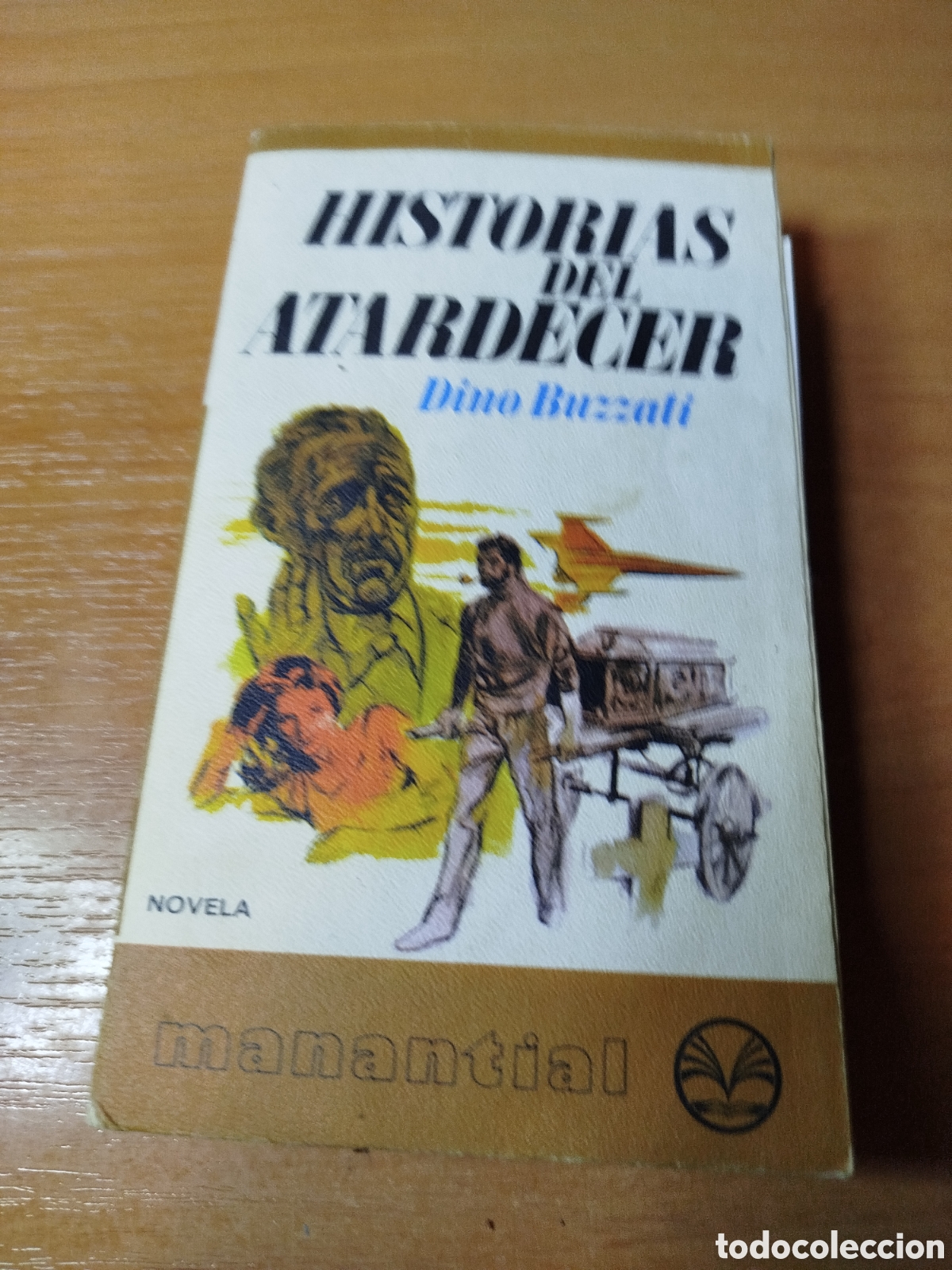 Gebrauchte B&uuml;cher: Historias del atardecer. Vino buzzali. Novela manantial
