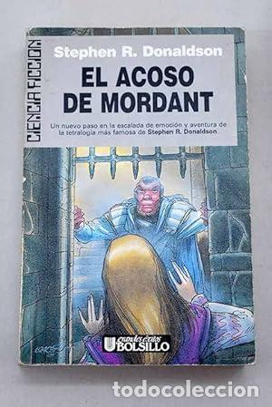 Libros de segunda mano: EL ACOSO DE MORDANT - LA NECESIDAD DE MORDANT/3 - STEPHEN R. DONALDSON,- ULTRAMAR - Donaldson, Steph