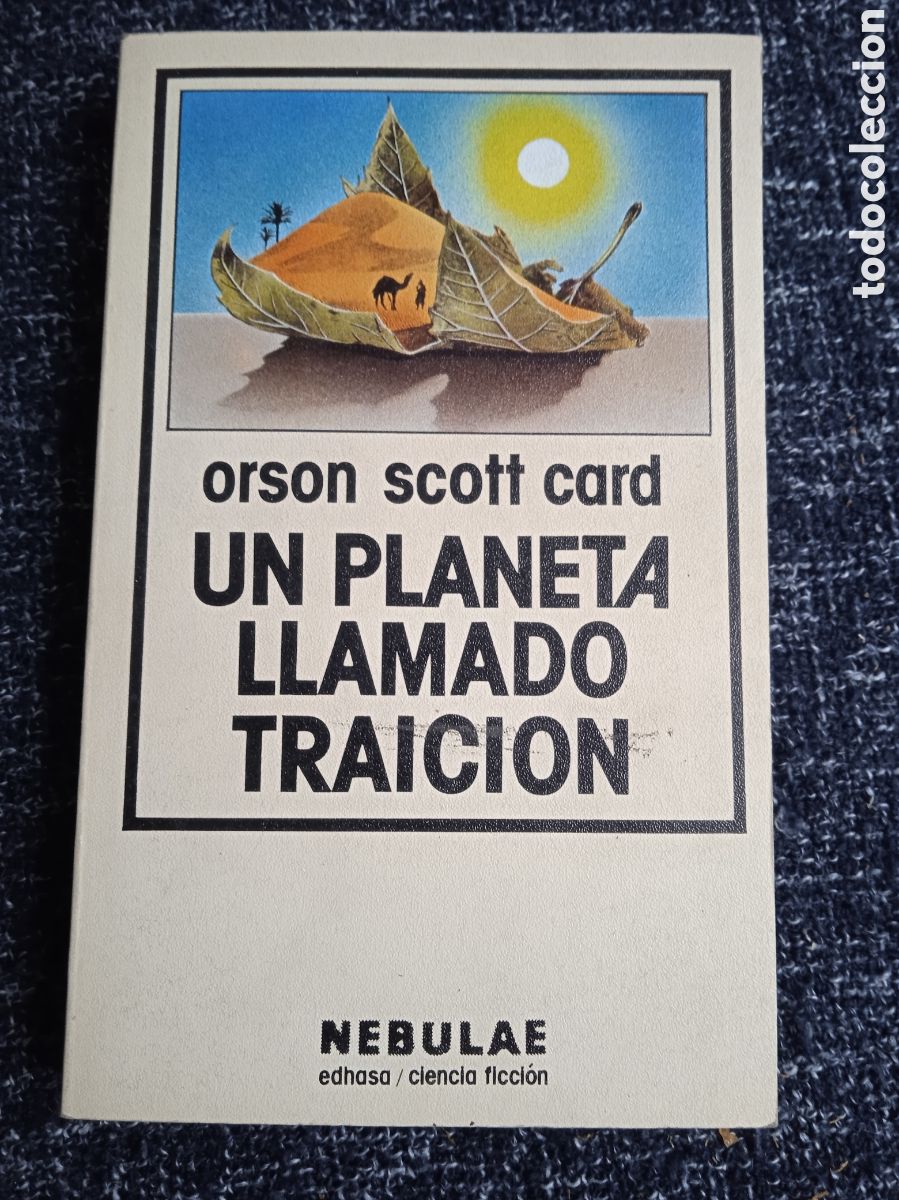 Libros de segunda mano: Un planeta llamado traici&oacute;n. / Orson Scott Card. -ED. Edhasa, colecci&oacute;n Nebulae - CIENCIA FICCION