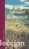 Libros de segunda mano: Los valles del amanecer