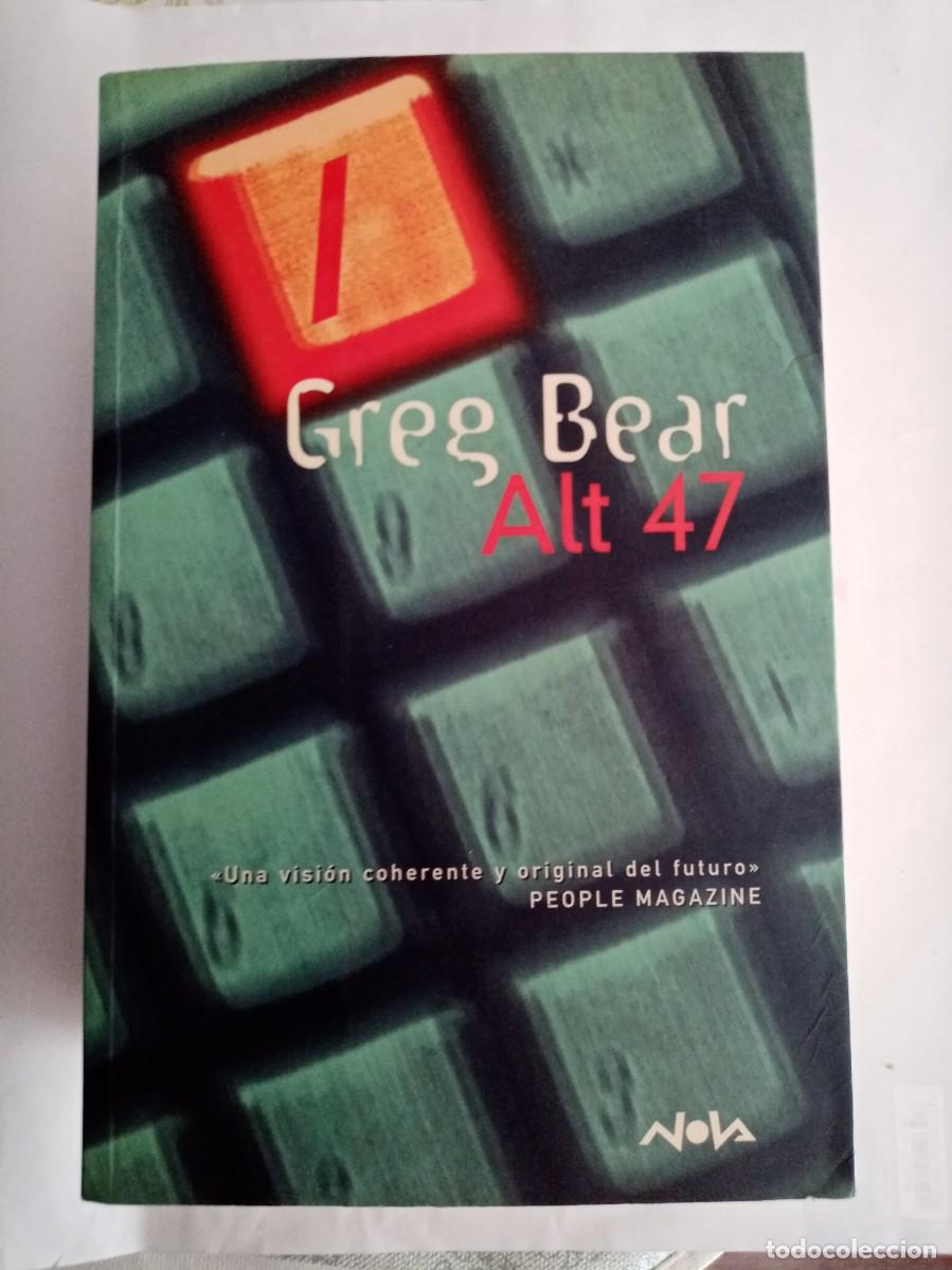 Libros de segunda mano: ALT 47. Greg Bear ( EDICIONES B ) - Foto 1