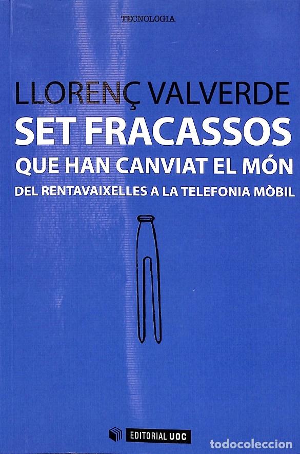 Gebrauchte B&uuml;cher: SET FRACASSOS QUE HAN CANVIAT EL M&Oacute;N - LLOREN&Ccedil; VALVERDE GARCIA - Ed. UOC - 2014 - MANUALS 222