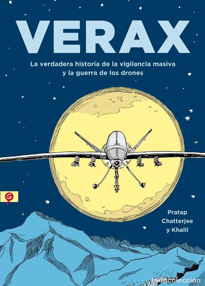 Second hand books: VERAX: La verdad de la vigilancia masiva y guerra drones - Chatterjee/Khalil - Salamandra Graphic 20