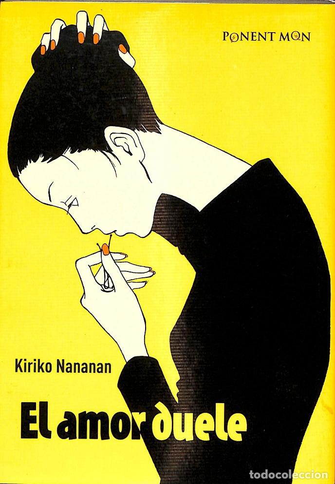 Second hand books: EL AMOR DUELE - KIRIKO NANANAN - PONENT MON - 2009