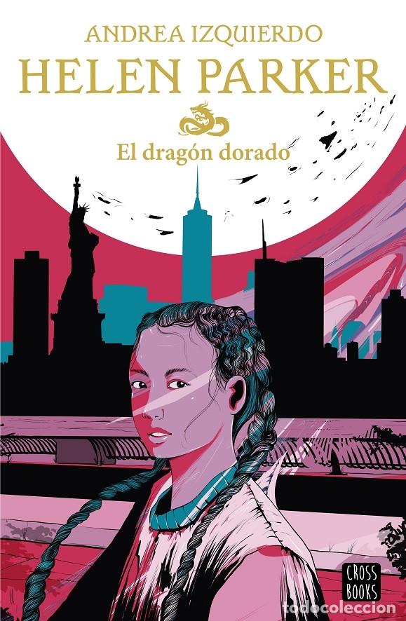 Libri di seconda mano: HELEN PARKER EL DRAG&Oacute;N DORADO - IZQUIERDO, ANDREA - Planeta CROSSBOOKS 2020